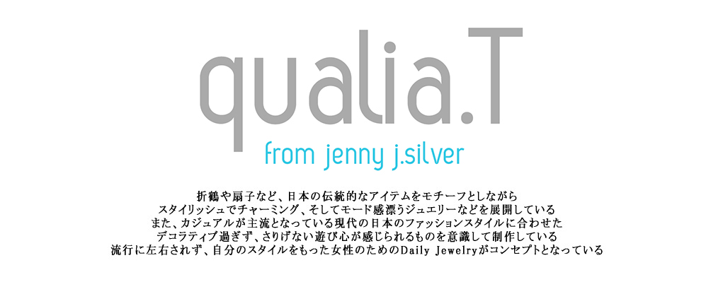 qualia.T from jenny.J silver
